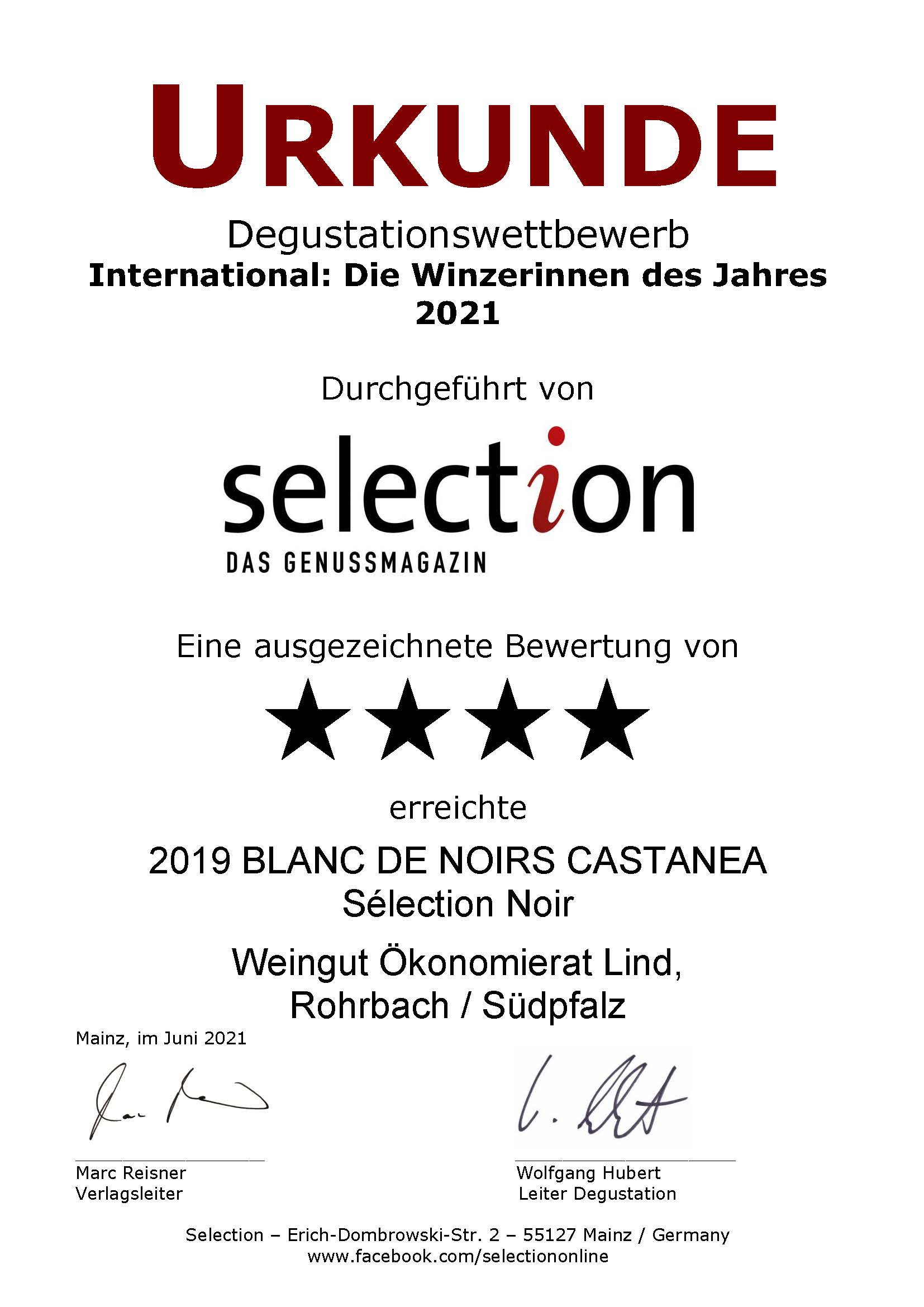 4 Sterne beim internationalen Degustationswettbewerb "International: Die Winzerinnen des Jahres 2021". Unser 2019 BLANC DE NOIRS CASTANEA Sélection Noir wurde von der Weinfachzeitschrift Selection mit einer Goldmedaille ausgezeichnet.